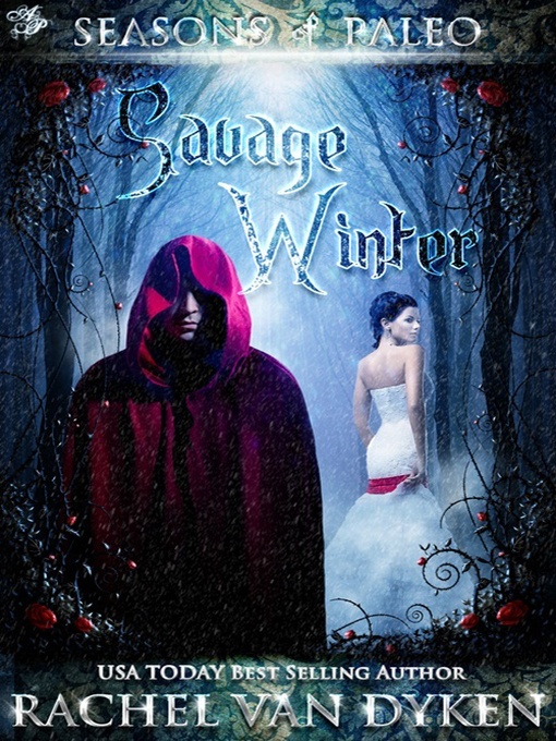 Title details for Savage Winter by Rachel Van Dyken - Available